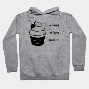 Sweet When Asleep Hoodie